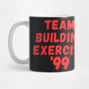 Team Building Exercise '99 Mug